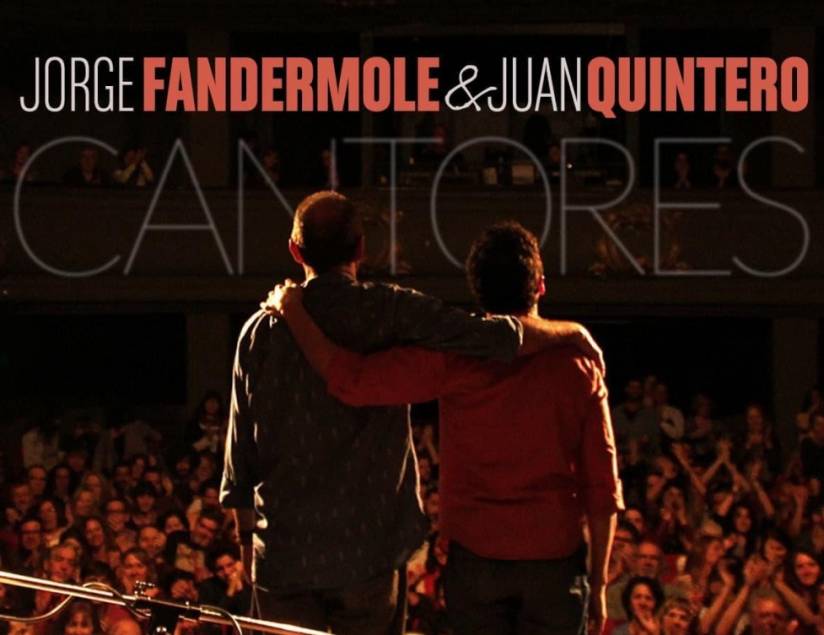 Jorge Fandermole y Juan Quintero: Cantores 