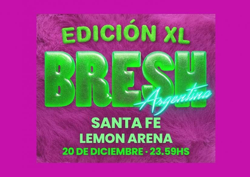 Bresh: Edición XL